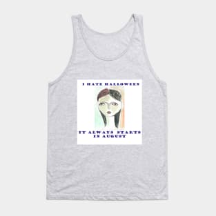 I hate Halloween complaint Tank Top